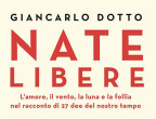 Ornella Vanoni, Patty Pravo, Virna Lisi, Iva Zanicchi, Nada, Amanda Lear, Catherine Spaak e Ombretta Colli sono solo alcune delle 27 “dee” raccontate in Nate libere di Giancarlo Dotto (Rizzoli, 19 euro). Questo suggestivo saggio dedica un capitolo a ogni cantante, attrice o celeb che, secondo l’autore, famoso giornalista di spettacolo, ha illuminato e arricchito la recente storia italiana. Un libro perfetto per chi ama le biografie.