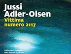 DA CIPRO ALLA DANIMARCA - Le onde del mare trascinano sulle rive di Cipro il cadavere di una donna, che è stata prima uccisa e poi gettata in acqua. Quando trapela la notizia, a Copenhagen un giovane organizza un piano per vendicare la vittima. E al Dipartimento di Polizia della città qualcuno accoglie la notizia con sgomento. Ecco la trama di Vittima numero 2117 di Jussi Adler-Olsen (Marsilio, 19 euro), inquietante e spaventoso.
