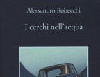 OMICIDI (E NON SOLO) A MILANO - Nel capoluogo lombardo, due poliziotti indagano su diversi casi. Ghezzi è alla ricerca di Salina, uno scassinatore scomparso dopo aver lasciato uno strano messaggio alla sua compagna, mentre Carella si occupa di un criminale appena uscito dal carcere. Intanto, il loro capo indaga sull’omicidio di un famosissimo antiquario. Per scoprire come va a finire, leggi I cerchi nell’acqua di Alessandro Robecchi (Sellerio, 15 euro), un romanzo denso di mistero in cui crimini e delitti s’intersecano tra loro. Inquietudine e finale a sorpresa assicurati.