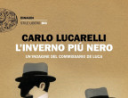 UNA STORIA ITALIANA - Nel 1944 Bologna, come gran parte d’Italia, non vive un momento facile. Ferita dai bombardamenti, fa i conti con continui episodi di guerriglia partigiana, a cui le Brigate Nere rispondono con ferocia. In questo clima di tensione, il commissario De Luca si ritrova a fare i conti con tre cadaveri nel centro della città.Tre uomini su cui deve indagare per conto di committenti diversi. L’inverno più nero di Carlo Lucarelli (Einaudi, 23,38 euro) è un giallo intrigante, che racconta una pagina scomoda ma importante della storia del nostro Paese.