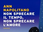 Caso letterario negli Usa, Non sprecare il tempo, non sprecare l’amore
di Ann Napolitano (Mondadori, 19 euro) parte da due casi di cronaca per costruire una storia di grande impatto psicologico: Edward, 12 anni, è il solo sopravvissuto a un disastro aereo. Dovrà imparare a perdonarsi e ad amare di nuovo dopo avere perso tutto.