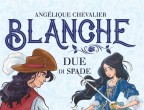 A Parigi, arriva a Palazzo Reale un misterioso veggente. E la giovane Blanche, insospettita da lui, vuole smascherarlo. 
Blanche. Due di spade di Angélique Chevalier (Il Battello a Vapore, 15 euro)