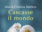 Cascasse il mondo,
Titti non rinuncerebbe mai agli incontri con le sue amiche: Adriana, Ndidi e Irma. Quando
si vedono, parlano di tutto, mariti, famiglia, lavoro, complicazioni varie... Ma c’è un dramma che le unisce, un comune problema, e parlarne le aiuta a stare meglio, a darsi forza,
a trovare nell’amicizia quella risorsa in più
per guardare avanti. Cascasse il mondo è il romanzo d’esordio di Maria Cristina Maffeis (Rizzoli, 17 euro) e
ha vinto il Premio Zanibelli 2019 dedicato ai racconti che parlano di salute e malattia.