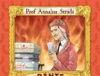 Perché alcuni scrittori e poeti dell’antichità vengono amati e apprezzati ancora adesso? Prova a spiegarlo Dante era un figo di Annalisa Strada (Il Battello a Vapore, 9,90 euro), un libro originalissimo che introduce la figura del celeberrimo autore de La divina commedia, e spiega la sua opera con parole ed esempi adatti ai ragazzi. Dagli 11 anni.
