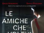 Le amiche che volevi di Greer Hendricks e Sarah Pekkanem (Piemme, 19,90 euro), in vetta alle classifiche del New York Times, è il classico thriller psicologico in cui è facile immedesimarsi. La trama è intrigante: Shay, una trentenne sola e insoddisfatta, conosce le mondane sorelle Moore nella metropolitana di Manhattan in una triste occasione: la misteriosa morte di una ragazza. Shay non può che provare invidia e adorazione per quelle sorelle brillanti e glamour. Ma ben presto si rende conto che, se lei sogna la vita delle Moore, anche loro vogliono qualcosa da lei. E la situazione ben presto degenera, fino a culminare in un finale sconvolgente.