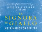 Se sei una fan della detective interpretata in tivù da Angela Lansbury, non puoi perdere La signora in giallo. Matrimonio con delitto di Jessica Fletcher e Jon Land (Sperling & Kupfer, 17,90 euro): Jessica si è trasferita in un motel, perché stanno ristrutturando la sua abitazione. E un killer è in agguato.