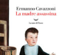 In un condominio di Milano come tanti, tra gatti spelacchiati e cantine che contengono segreti, viene commesso l’omicidio di André Pacini, un ragazzo di 22 anni insicuro e tormentato da mille incubi che aveva un rapporto malsano con sua madre. Gli indizi sono tanti e ambigui: chi è il colpevole? Incredibilmente, è proprio la vittima a condurre all’assassino, tra dubbi angoscianti e terribili ipotesi: è possibile che l’intero condominio sia complice del colpevole? E se l’omicida fosse la mamma di André? Per scoprire come va a finire leggi La madre assassina di Ermanno Cavazzoni (La nave di Teseo, 18 euro), un giallo che, dice l’autore, è realmente accaduto. E che ci permette di entrare nella testa folle eppure incredibilmente coerente di un paranoide.