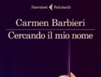 Si svolge tra Napoli e Roma, e tra vicoli e night club, "Cercando il mio nome" (Feltrinelli, 16,50 euro), romanzo d’esordio di Carmen Barbieri. Al centro, la figura di Anna, una ragazza che, a 19 anni, con la morte improvvisa del padre, si vede costretta ad accettare una perdita impossibile. Perché aveva sempre affrontato la vita in simbiosi con lui, “due pupi mossi dalla stessa coppia di aste di metallo” e ritrovarsi sola per lei significa perdersi. Costretta a doversi mantenere, si trasferisce da Napoli a Roma e qui uno strano prete le propone un lavoro in un night club. E proprio tuffandosi in un mondo che le è del tutto estraneo, Anna affronterà i suoi ricordi e il suo lutto. Tra dolore e voglia di rinascere.