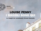 Dopo una cena in un bistrot parigino, il miliardario Stephen Horowitz viene investito da un furgone. Per molti si tratta di un incidente, ma secondo il comandante Armand Gamache, parente del miliardario, è un tentato omicidio. E la situazione si complica quando a casa di Horowitz viene trovato un cadavere. Ecco la trama di I diavoli sono qui di Louise Penny (Einaudi, 16 euro), un giallo ricco di copi di scena, in cui niente è come sembra.