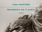 Rosa cresce nei vicoli malfamati della Bari vecchia, in una famiglia dove la prepotenza del padre annulla la dolcezza tenace della madre. Si sposa, lascia la città, ma dovrà fare scelte difficili prima di riuscire a tornare indietro e confrontarsi con il suo passato. Benedetto sia il padre di Rosa Ventrella (Mondadori, 18 euro) scende alle radici della violenza in famiglia, mostrando quanta forza sia necessaria per perdonarla.
