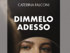 Angelica è una donna che ha affrontato molte rinunce: è laureata, ma fa la bidella in una scuola media e la sua vita privata è segnata dalla solitudine. Quando si trova ad assistere a un atto di bullismo, lì per lì non sa reagire. Ma la sua storia, intrecciandosi con quella della banda dei giovanissimi bulli, le offrirà una seconda occasione. Dimmelo adesso di Caterina Falconi (Vallecchi, 12 euro) è un romanzo corale, coinvolgente e intenso.
