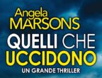 In una gelida giornata di neve, un neonato viene abbandonato davanti alla stazione di Polizia. In attesa dei servizi sociali, decide di prendersi cura del piccolo la detective Kim Stone. Che, intanto, si ritrova a indagare sul barbaro omicidio della prostituta Kelly Rowe. La situazione diventa più intricata quando vengono uccise altre donne. Così, tra le ricerche dell’assassino e della madre del neonato, Stone e la sua squadra fanno i conti con situazioni dense di degrado e crudeltà. Ecco la trama di Quelli che uccidono di Angela Marsons (Newton Compton Editori, 9,90 euro), con una protagonista straordinaria: Kim Stone, rude solo all’apparenza, con un tragico passato alle spalle.