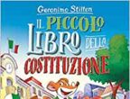 "Geronimo Stilton - Il piccolo libro della Costituzione" (Piemme, 4,90 euro) è una simpatica avventura raccontata dal topo giornalista in cui si parla dell