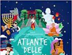 "Atlante delle religioni. Storie, tradizioni e simboli spiegati a ragazzi e ragazze" di Aluisi Tosolini e Sebastiana Trovato (Erickson, 16 euro) è un coloratissimo volume che racconta riti, feste e luoghi sacri di ogni credo.