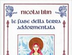 Tra i ghiacci della Siberia si avvicendano suggestive storie di animali e di spiriti che guidano gli uomini. Ecco la trama di "Le fiabe della terra addormentata" di Nicolai Lilin (Mondadori Electa, 16,90 euro).