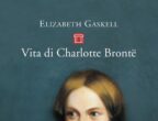 Elizabeth Gaskell, Vita di Charlotte Bronte (Neri Pozza)
Buona amica di Charlotte Bronte, dopo la sua morte Elizabeth Gaskell, anche lei scrittrice, ne ricostruisce la vita, partendo dal nucleo familiare e dal rapporto con il padre, le sorelle Anne e Emily e il fratello Branwell, per finire con la vita matrimoniale di Charlotte. Un ritratto intimo, ma accurato e un quadro della condizione della donna in età vittoriana.