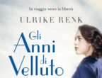 Ulrike Renk, Gli anni di velluto (tre60)
La saga di una famiglia ebrea durante la II guerra mondiale e la forza di una donna, Ruth, che con i parenti riesce a raggiungere gli Usa e a costruirsi, con coraggio, un domani.