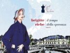 Brigitte Riebe, Il tempo della speranza (Fazi)
Terzo e ultimo romanzo della saga delle sorelle Thalheim, appassiona anche chi non ha letto i precedenti: al centro, la storia d