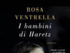 Margit e János sono cresciuti pattinando sul ghiaccio e correndo nei boschi, ma il giorno in cui i tedeschi invadono Praga, la loro vita cambia per sempre e sono costretti a diventare adulti. I bambini di Haretz di Rosa Ventrella, Mondadori, 2022, 18 euro.